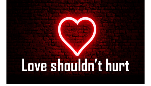 Love Shouldnt Hurt